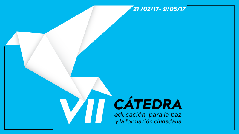 La VII Cátedra educación para la paz y la formación ciudadana