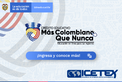 Crédito Educativo  Más Colombiano Que Nunca