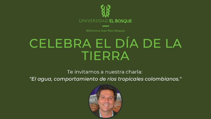 Día de la Tierra Universidad El Bosque