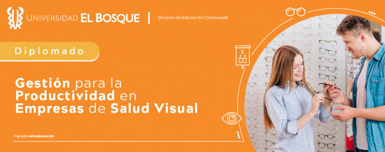 Diplomado en gestión para la productividad en empresas de salud visual