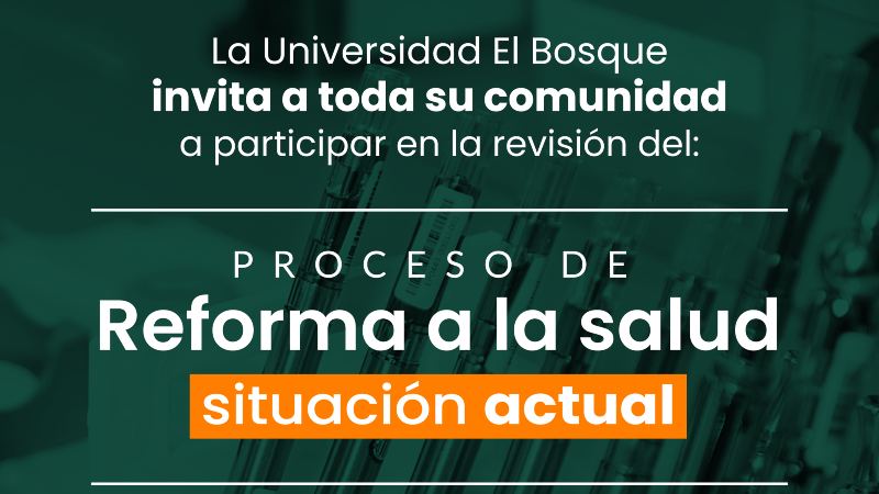 Proceso de Reforma a la Salud El Bosque