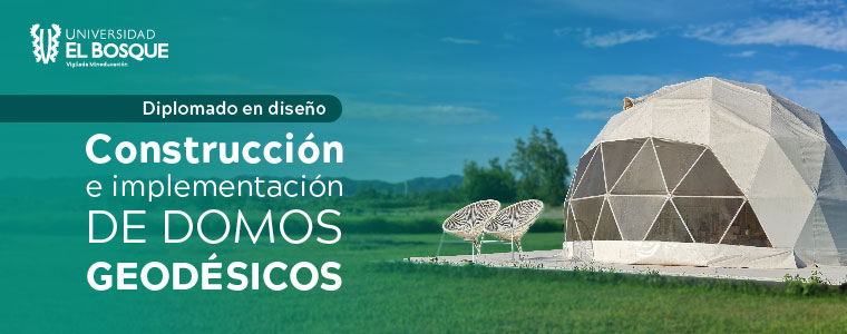 Diplomado: Diseño, construcción e implementación de domos geodésicos