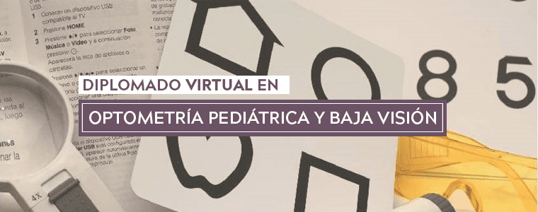 Diplomado en Optometría pediátrica y baja visión